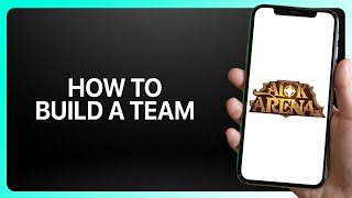 How To Build A Team In AFK Arena ! Tutorial