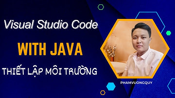 Cài đặt và Lập trình Java trên Visual Studio Code