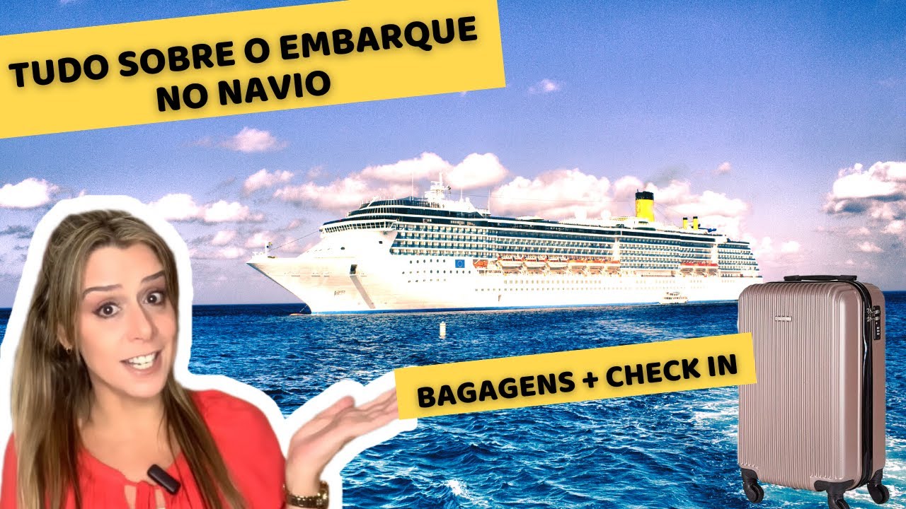 O EMBARQUE NOS CRUZEIROS MARÍTIMOS - regras de bagagem + check in - YouTube