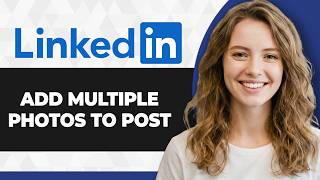 Famous How to Add Multiple Photos in One LinkedIn Post (Full 2026 Guide) Net Worth