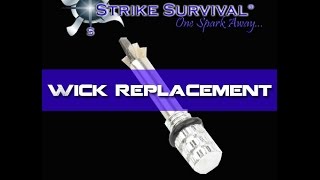 strike+survival+gen1 wick replacement video