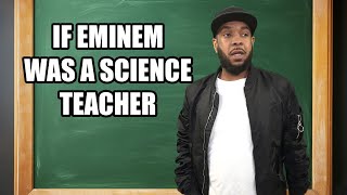 IF EMINEM WAS A SCIENCE TEACHER | Crank Lucas