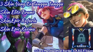 Shop Animation 3 Skin Yang Di Tunggu Tunggu Upcoming Cara Mendapatkan Border Squad S.a.b.e.r