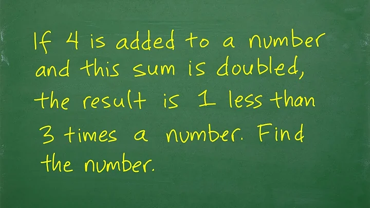 4 is added to a number and this sum is doubled, the result is 1 less than 3 times the number.