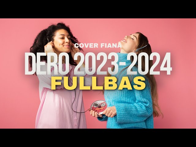 DERO TERBARU 2023 - 2024 || TEMAN PUNG KISAH, KUPOTOWE SIKO || FULLBASS COVER FIANA class=