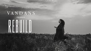 Vandans - Rebuild (Official Video)