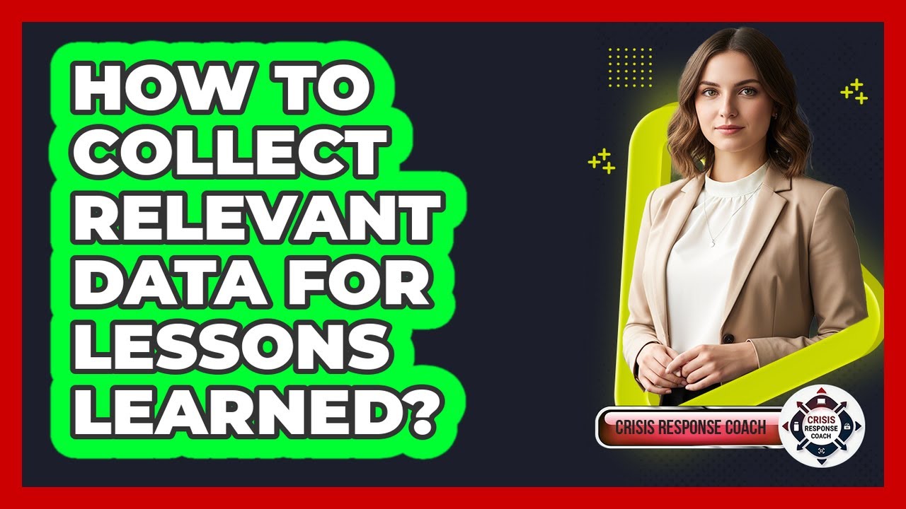 How to Collect Relevant Data for Lessons Learned? - YouTube
