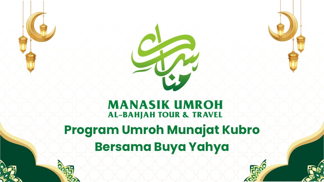 Manasik Akbar Al-Bahjah Tour & Travel | 17 Januari 2026 M / 1447 H