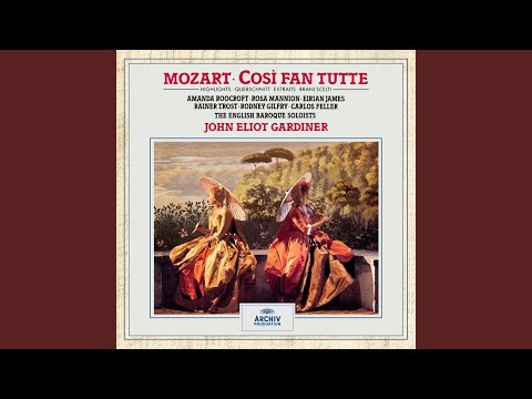 Mozart: Così fan tutte, K.588 / Act 1: "Un'aura amorosa" (Excerpt)