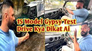 Gypsy test drive 15 Model & Gypsy Engine And Gypsy Condition 😱
