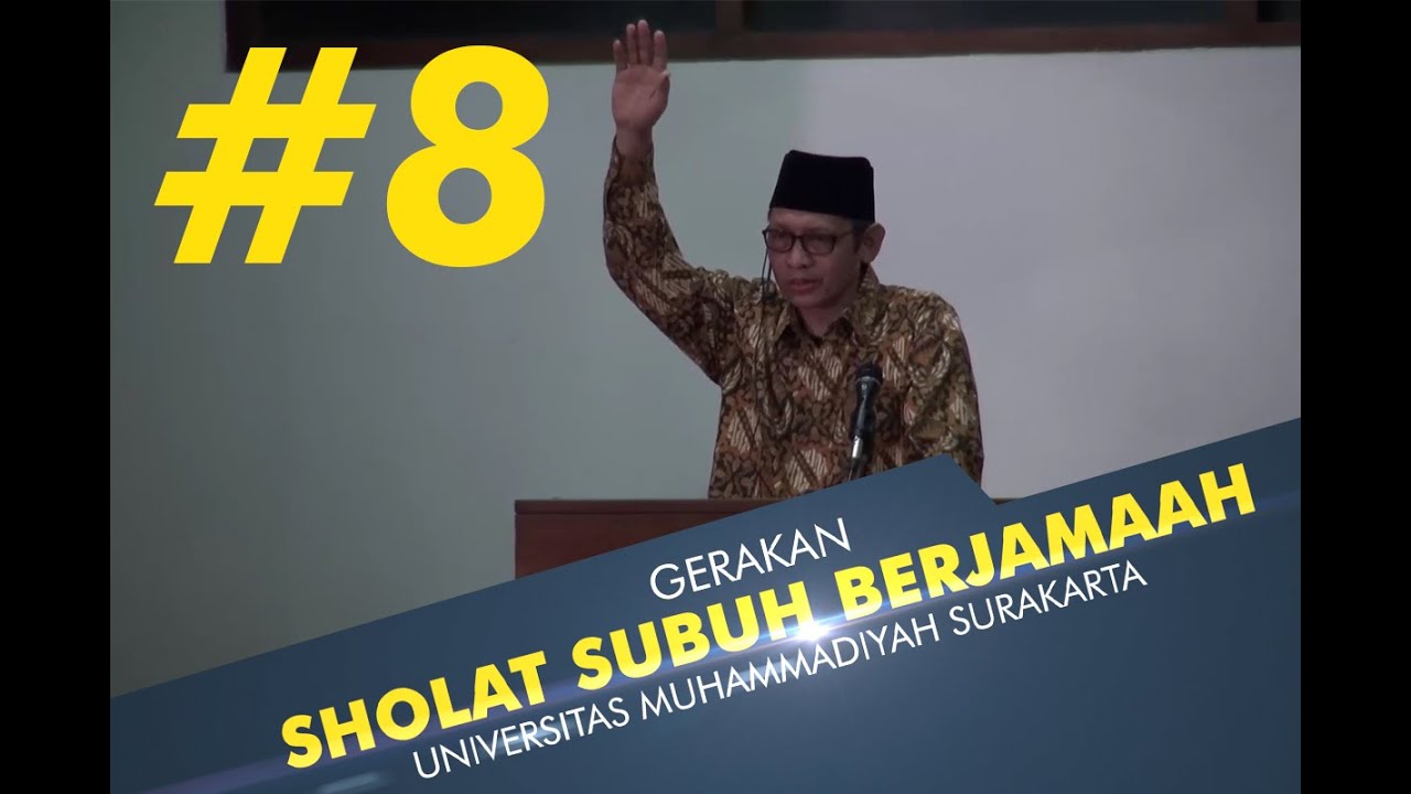 UMS CINTA SUBUH #8