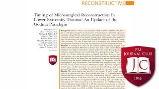 Timing of Lower Extremity Reconstruction:#PRSJournalClub Podcast September 2019