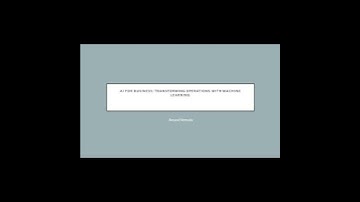 AI for Business: Transforming Operations with Machine Learning - Anand Vemula