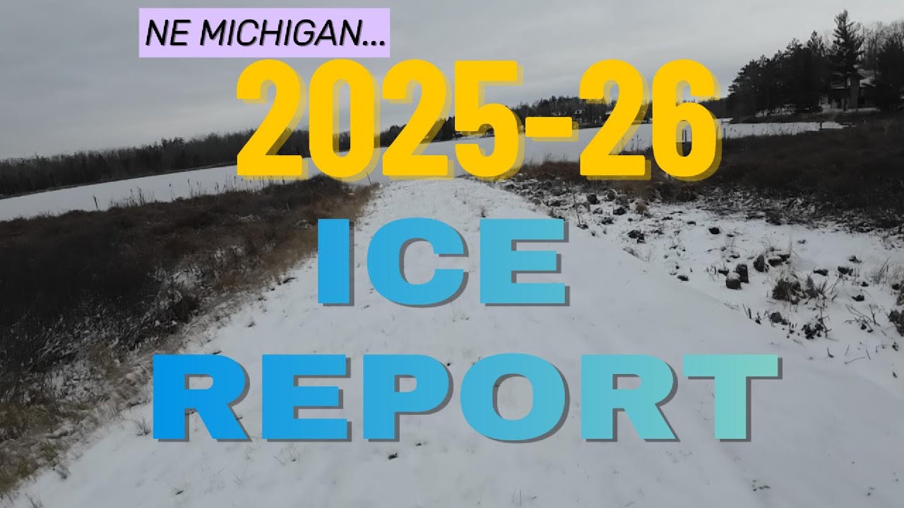 2025-26 Ice report, NorthEast Michigan - YouTube