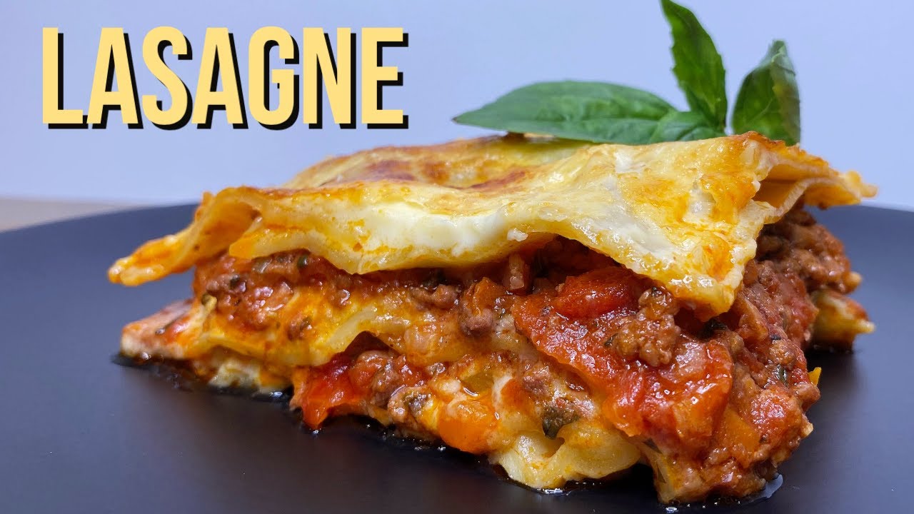 Lasagne Recipe | How To Make The Best Lasagne