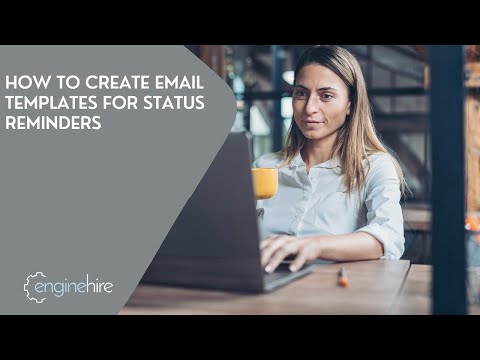 *How to create email templates for status reminders