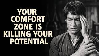 Bruce Lee | Your Comfort Zone Is Killing Your Potential