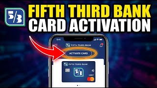 How to activate Fifth Third Bank debit card in mobile app - Quick Setup Wealth