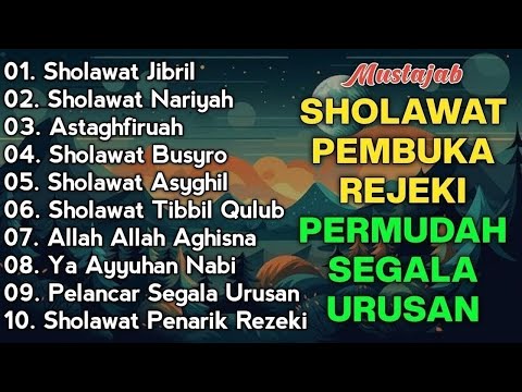 KUMPULAN SHOLAWAT NABI PELANCAR REJEKI | Sholawat Jibril, Sholawat Nariyah | SHOLAWAT VIRAL 2026