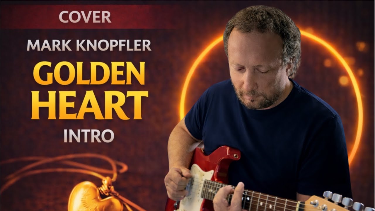 Golden Heart - Mark Knopfler  | Guitar Intro Cover (No Pick, Knopfler Style)