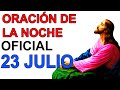 ORACION DE LA NOCHE DE LA IGLESIA CATOLICA OFICIAL COMPLETAS LITURGIA DE LAS HORAS 23 JULIO 2020