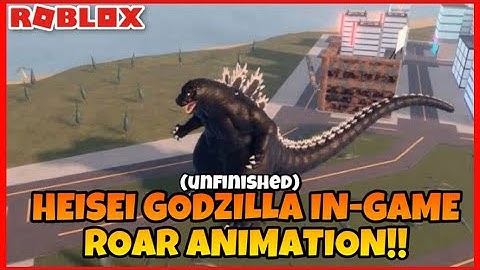 HEISEI GODZILLA IN-GAME ROAR ANIMATION!! (unfinished) | Roblox Kaiju Universe