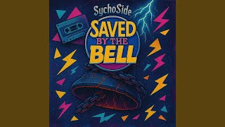 Saved by the Bell - SychoSide