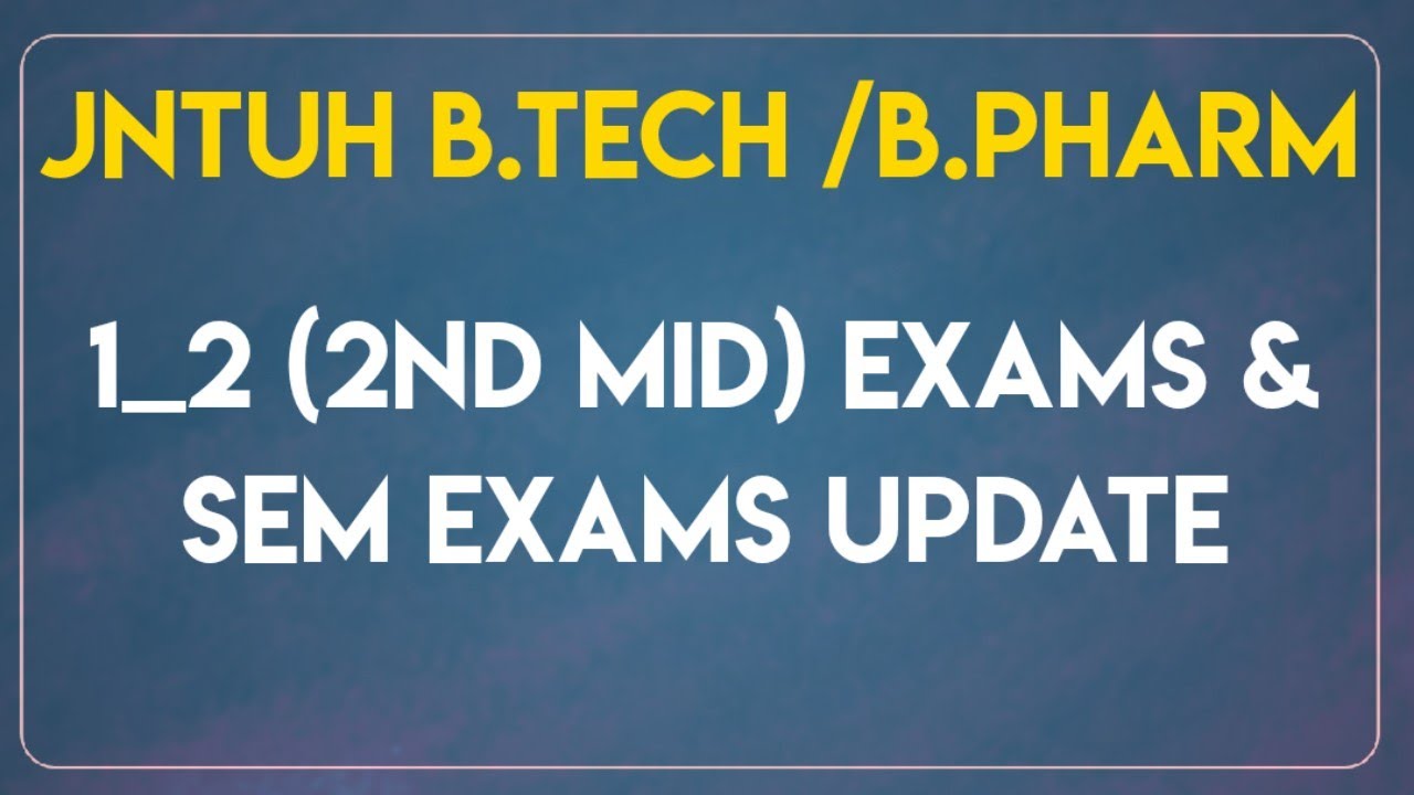 JNTUH 1_2 EXAMS UPDATE ||JNTUH EXAMS 2021||JNTUH LATEST UPDATES ||JNTUH UPDATES 2021||