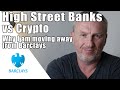 UK Banks Prevent You From Buying Crypto | Barclays Bank Block Crypto | Why I am Moving From Barclays