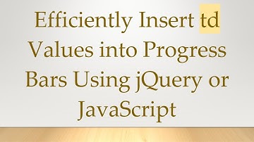 Efficiently Insert td Values into Progress Bars Using jQuery or JavaScript