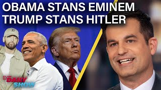 Trumps Hitler Love Revealed U0026 Obama Raps Eminem At Rally  The Daily Show