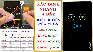 Cách Xác Định Dây Điều Khiển Cửa Cuốn Open - Close - Stop - GND