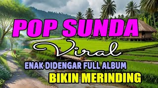 LAGU POP SUNDA LAWAS VIRAL ENAK DIDENGAR BIKIN MERINDING 
