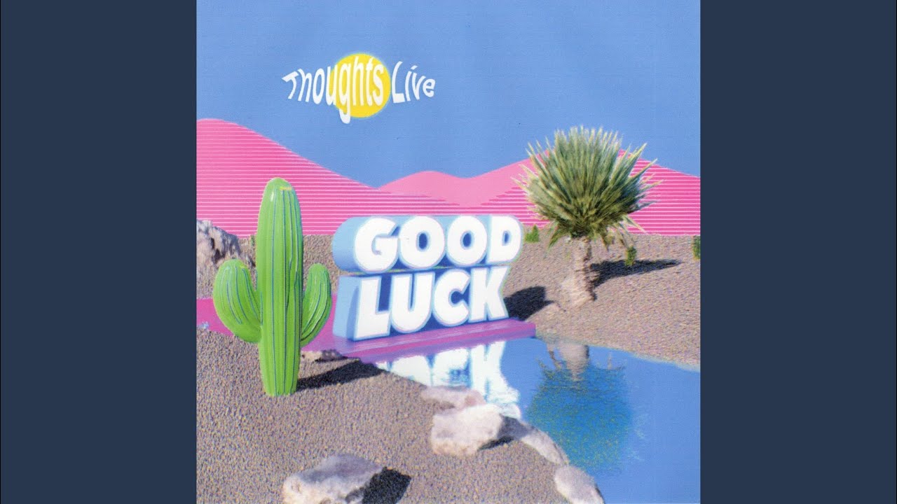 Good Luck adlı videoyu YouTube'da izle Good Luck adlı videoyu YouTube'da izle