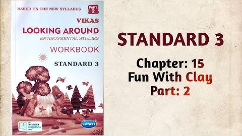Std-3 EVS | Ch:15 Fun With Clay | Part 2 | Vikas Workbook Solution | Looking around | ncert