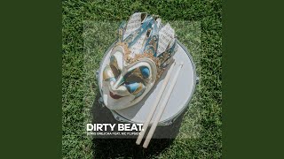 Dirty Beat (Extended Mix)