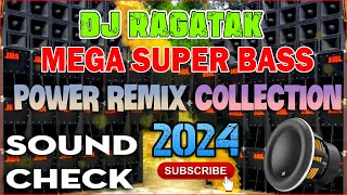 DJ RAGATAK SOUND CHECK BATTLE MIX 2024 .NONSTOP HARD KICK OF THE SOUNDS  💥 MEGA SUPER BASS .