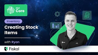 How to Create a Stock Item in Cin7 Core (Step-by-Step)