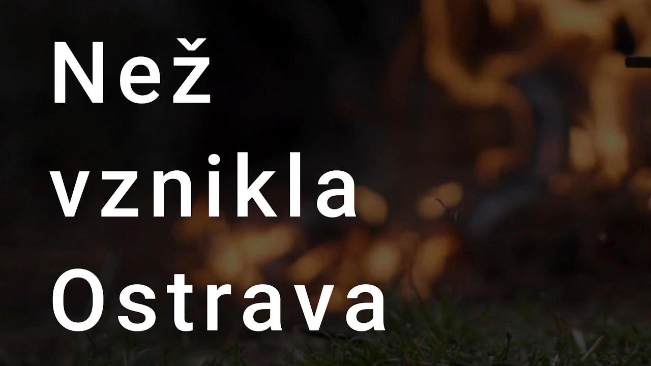 Než vznikla Ostrava