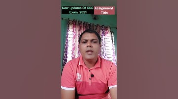 Short# New Updates on SSC Exam 2021|| Assignment Titles dated 2nd August 2021