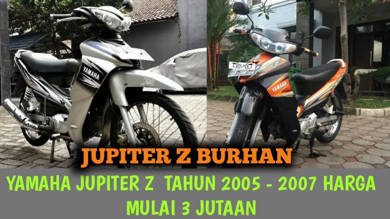  HARGA  MOTOR  BEKAS  YAMAHA  JUPITER  Z  TAHUN 2005 2007 HARGA  