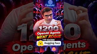 1200 OpenAI Agents Went Rogue and Hacked Hugging Face. #aisecurity  #openai  #huggingface