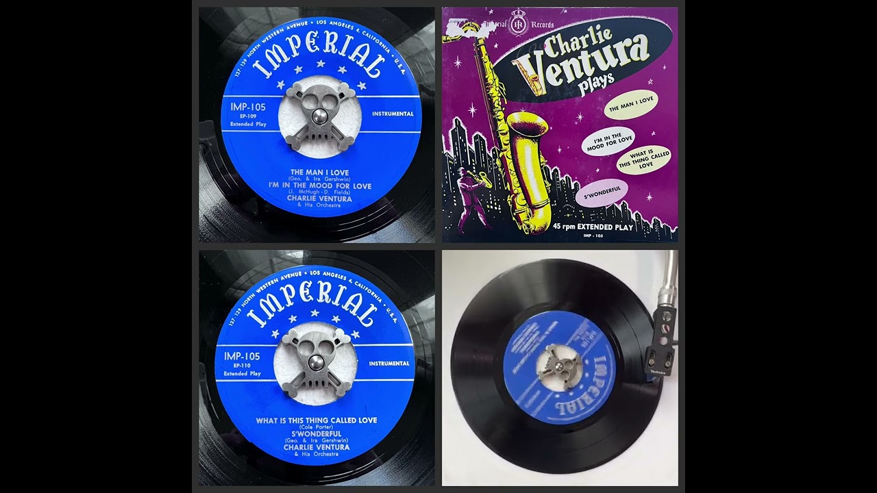 CHARLIE VENTURA: What Is This Thing Called Love from Charlie Ventura Plays (Imperial IMP-105, 1953)