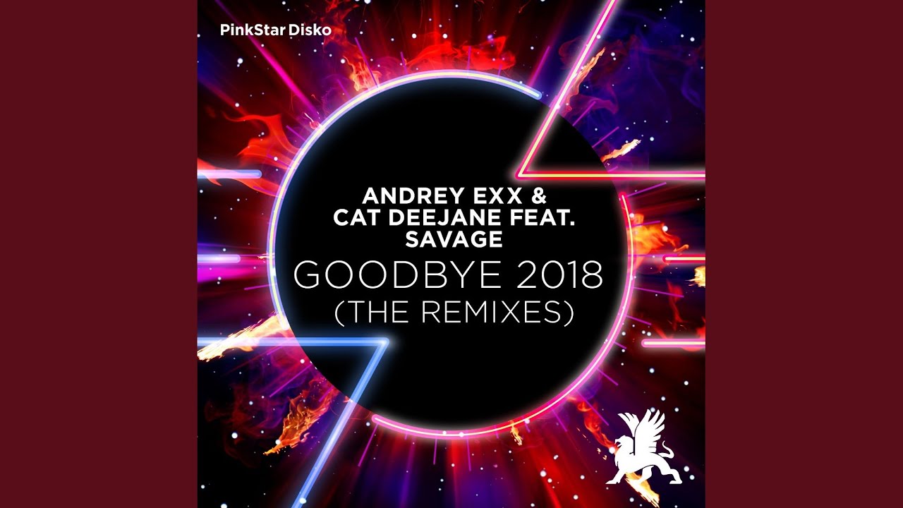 Goodbye (Don't Forget That You Were Mine) 2018 (Sharapov Remix)