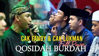 Cak Fandy & Cak Lukman Full Power - QOSIDAH BURDAH
