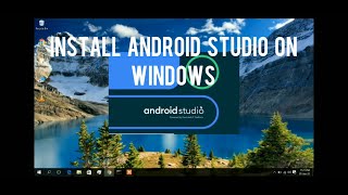 How to Install Android Studio on Windows
