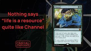 Please never unban Channel in Commander | EDH | Casual Compliance | Episode 42
