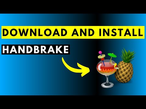 How To Download And Install HandBrake An OpenSource Video Transcoder For Windows Mac Or Linux 