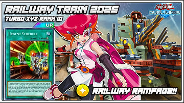 Railway Train 2025 , Turbo XYZ Rank 10 With New Skill Railway Rampage!! [ Yu-Gi-Oh Duel Links ]
