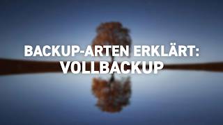 Backuparten Erklrt Was Ist Ein Vollbackup